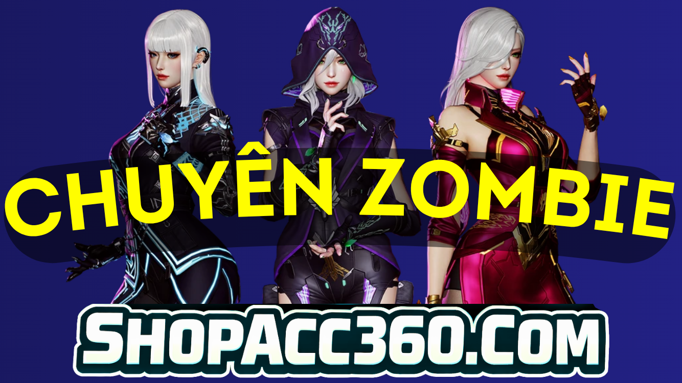 HÀNG CHUYÊN ZOMBIE